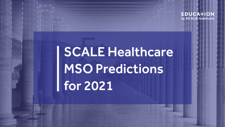 SCALE Healthcare MSO Predictions 2021 blog cover with blue overlay and column background.