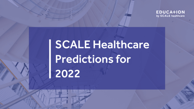 SCALE Healthcare Predictions 2022 banner with modern architectural background.