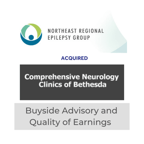 Northeast Regional Epilepsy Group acquires Comprehensive Neurology Clinics; buyside advisory, quality of earnings.