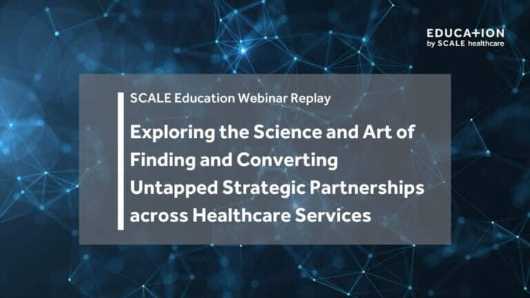 Strategic Partnerships Webinar Replay on Healthcare Services Collaboration and Conversion Techniques.
