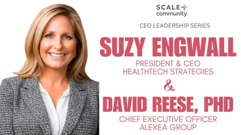 CEO Leadership Series featuring Suzy Engwall and David Reese, PhD, discussing healthtech strategies and executive insights.