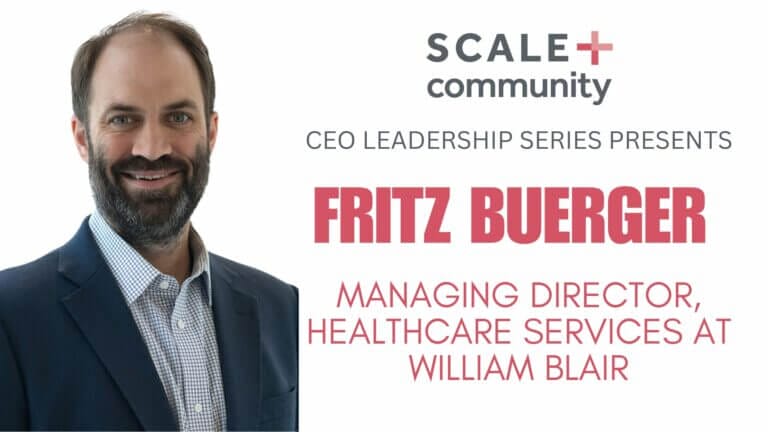 CEO Leadership Series: Managing Director in Healthcare Services at William Blair.
