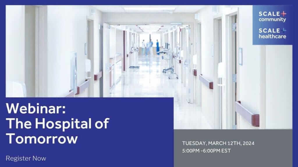 Webinar promotion for "The Hospital of Tomorrow" on March 12, 2024, showcasing modern healthcare innovations.