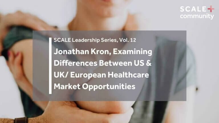 Differences Between US & UK/European Healthcare Market Opportunities