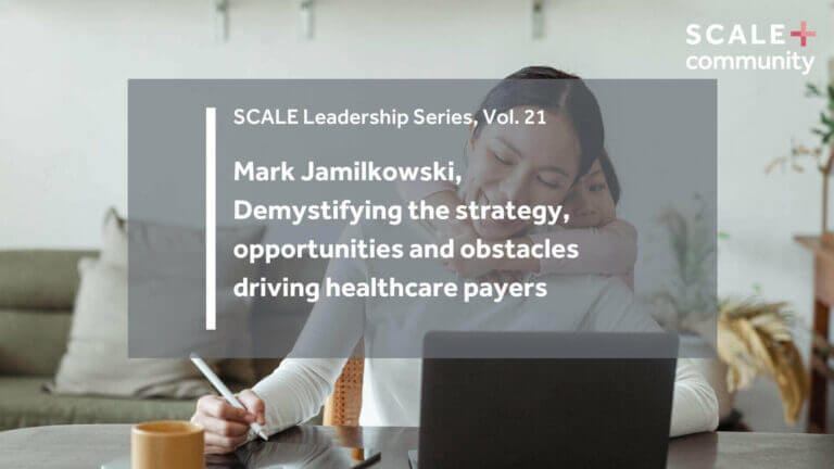 Demystifying the strategy, opportunities and obstacles driving healthcare payers