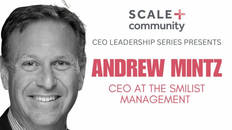 CEO Andrew Mintz featured in Scale Community Leadership Series, CEO at The Smilist Management. Black and white portrait.