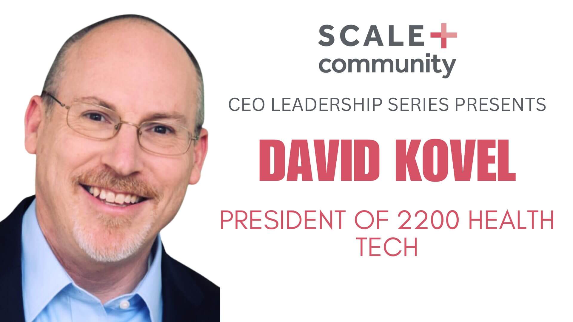 CEO Leadership Series featuring health tech executive portrait.