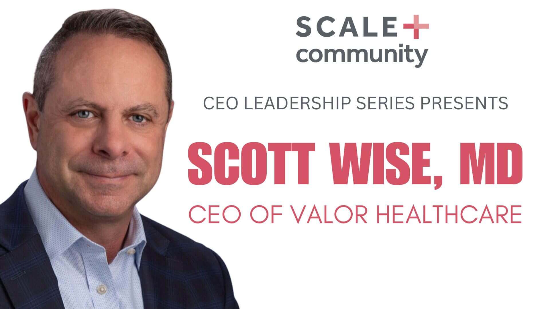 CEO Leadership Series featuring Valor Healthcare CEO, professional headshot, business leadership event.