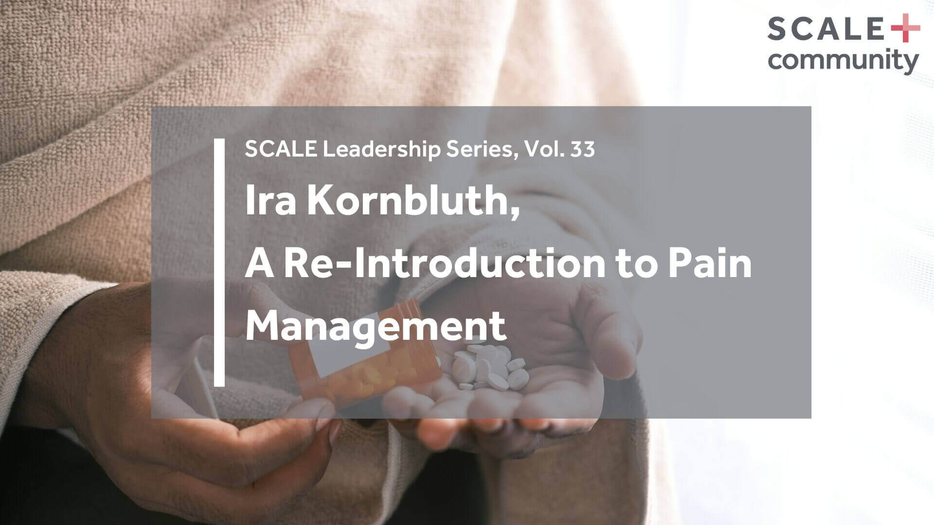 A Re-Introduction to Pain Management