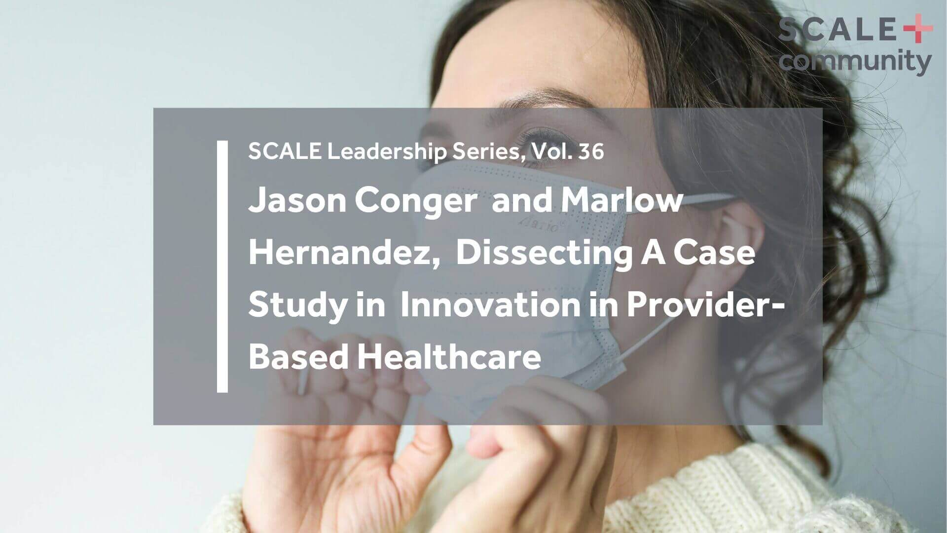 Soran Health Co-Founders Jason Conger and Dr. Marlow Hernandez on Public Ownership, Payer-Provider Partnership Models, and the Evolution of Value-Based Care.